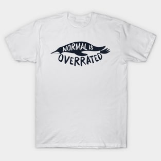 Normal is Overrrated - Atypical Penguin T-Shirt